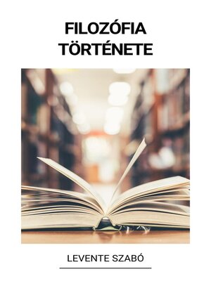 cover image of Filozófia Története